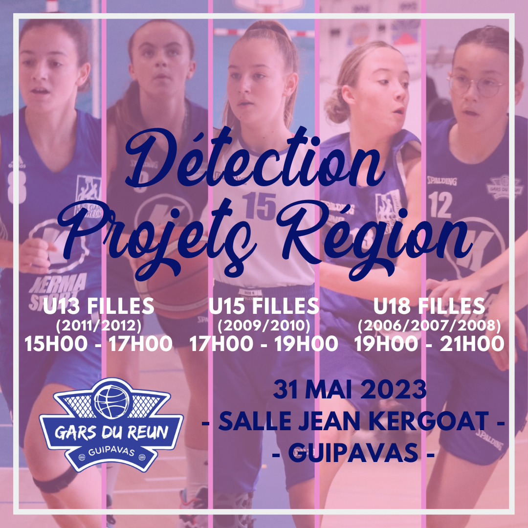 [DÉTECTION - PROJETS RÉGION FÉMININS - GARS DU REUN] 🔵⚪